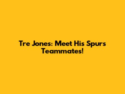 Tre Jones: Meet His Spurs Teammates!