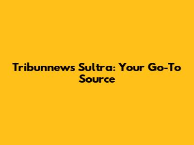 Tribunnews Sultra: Your Go-To Source