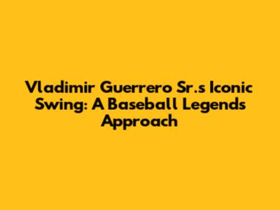 Vladimir Guerrero Sr.'s Iconic Swing: A Baseball Legend's Approach