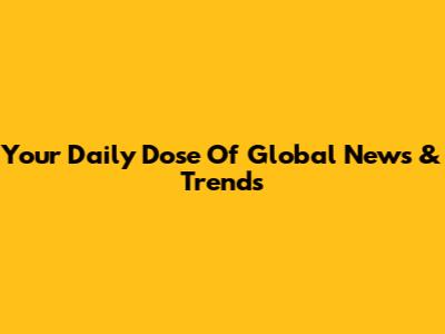 Your Daily Dose Of Global News & Trends