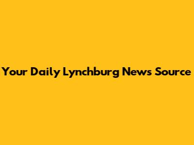 Your Daily Lynchburg News Source