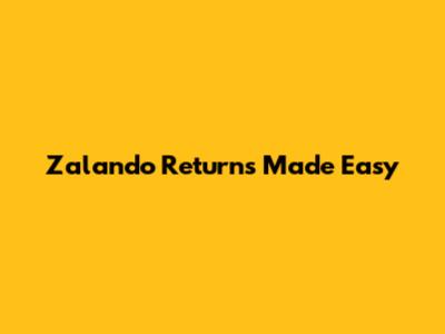 Zalando Returns Made Easy