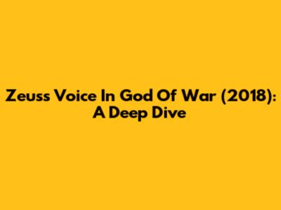 Zeus's Voice In God Of War (2018): A Deep Dive